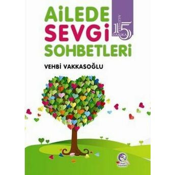 Ailede Sevgi Sohbetleri Vehbi Vakkasoğlu