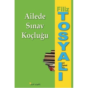 Ailede Sınav Koçluğu Filiz Tosyalı