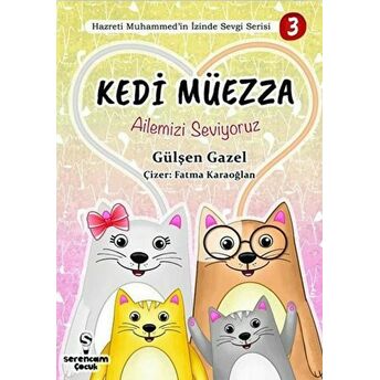 Ailemizi Seviyoruz - Kedi Müezza Gülşen Gazel