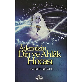 Ailemizin Din Ve Ahlak Hocası