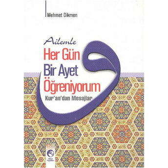 Ailemle Her Gün Bir Ayet Öğreniyorum Mehmet Dikmen