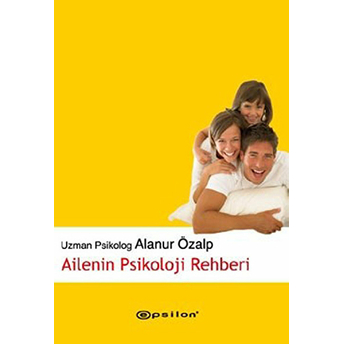 Ailenin Psikoloji Rehberi Alanur Özalp