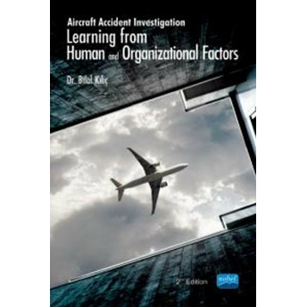 Aircraft Accident Investigation: Learning From Human And Organizational Factors - Kolektif