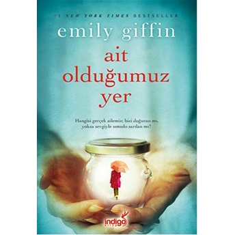 Ait Olduğumuz Yer Emily Giffin