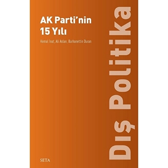 Ak Parti’nin 15 Yılı - Dış Politika