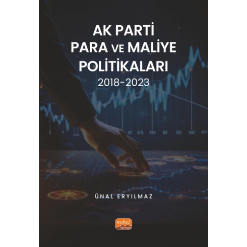 Ak Parti Para Ve Maliye Politikaları 2018-2023 Ünal Eryılmaz