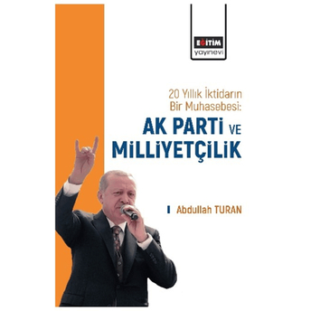 Ak Parti Ve Milliyetçilik Abdullah Turan