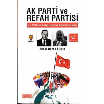 Ak Parti Ve Refah Partisi Abdul Rezak Bilgin