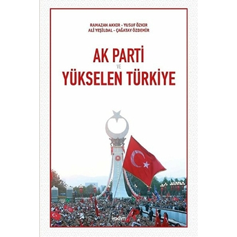 Ak Parti Ve Yükselen Türkiye Kolektif