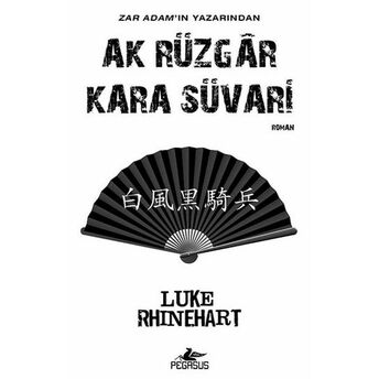 Ak Rüzgar Kara Süvari Luke Rhinehart