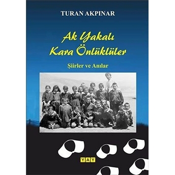 Ak Yakalı Kara Önlüklüler