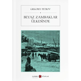 Ak Zambaklar Ülkesinde Grigoriy Petrov