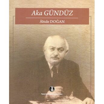 Aka Gündüz Abide Doğan