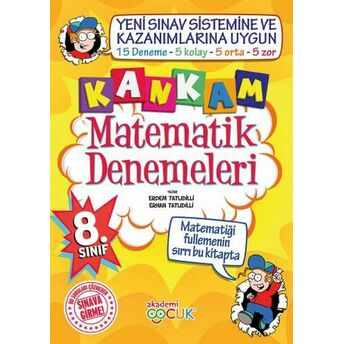 Akademi Çocuk 8. Sınıf Kankam Matematik Denemeleri Erdem Tatlıdilli, Erhan Tatlıdilli