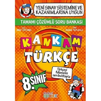 Akademi Çocuk 8. Sınıf Kankam Türkçe Tamamı Çözümlü Soru Bankası Mine Üstünel