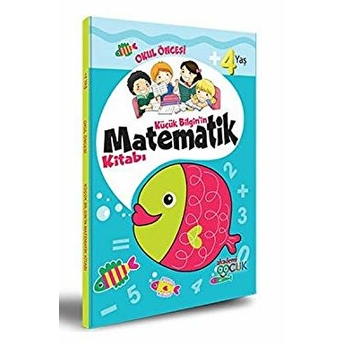 Akademi Çocuk - Küçük Bilgin'in Matematik Kitabı - 4 Yaş Kolektif