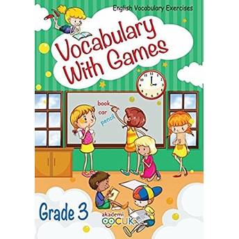 Akademi Çocuk - Vocabulary With Games 3 Grade Kolektif