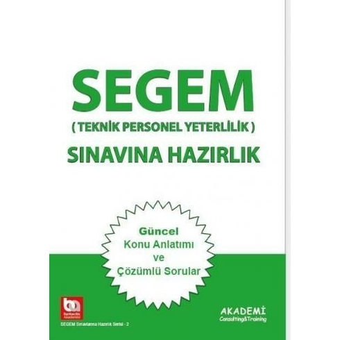 Akademi Consulting Training Segem (Teknik Personel Yeterlilik) Sınavına Hazırlık Konu Anlatımı 2023