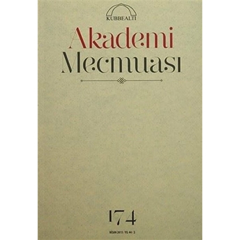 Akademi Mecmuası Sayı : 174 Nisan 2015 Kolektif