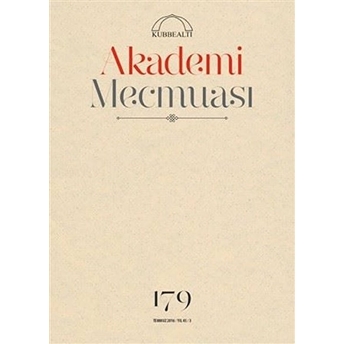 Akademi Mecmuası Sayı : 179 Temmuz 2016 Kolektif