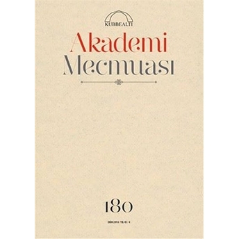 Akademi Mecmuası Sayı : 180 Ekim 2016 Kolektif