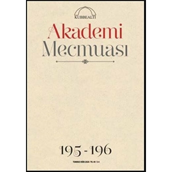 Akademi Mecmuası Sayı: 195-196 Temmuz-Ekim 2020 Kolektif