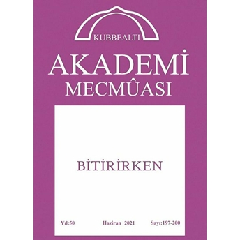 Akademi Mecmuası Sayı: 197-200 Haziran 2021 Kolektif