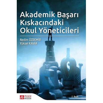 Akademik Başarı Kıskacındaki Okul Yöneticileri