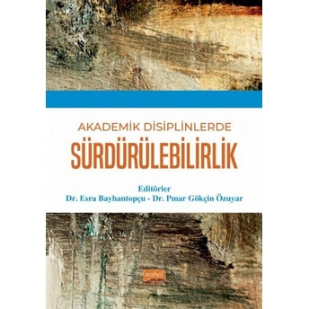 Akademik Disiplinlerde Sürdürülebilirlik Esra Bayhantopçu