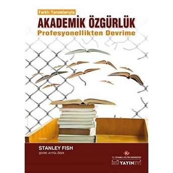 Akademik Özgürlük Stanley Fish