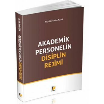 Akademik Personelin Disiplin Rejimi Kerim Azak