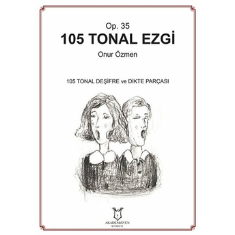 Akademisyen Kitabevi 105 Tonal Ezgi - Op. 35