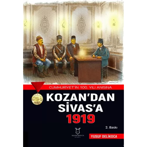 Akademisyen Kitabevi Kozan’dan Sivas’a 1919