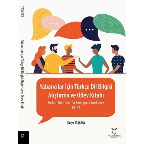 Akademisyen Kitabevi Yabancılar Için Türkçe Dil Bilgisi - Alıştırma Ve Ödev Kitabı