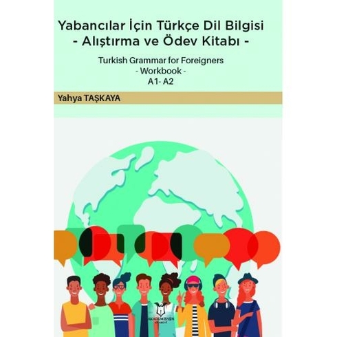 Akademisyen Kitabevi Yabancılar Için Türkçe Dil Bilgisi -Alıştırma Ve Ödev Kitabı - Yahya Taşkaya