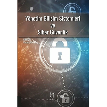 Akademisyen Kitabevi Yönetim Bilişim Sistemleri Ve Siber Güvenlik - Recep Benzer