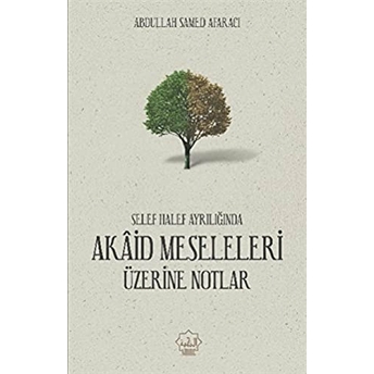 Akaid Meseleleri Üzerine Notlar Abdullah Samed Afaracı