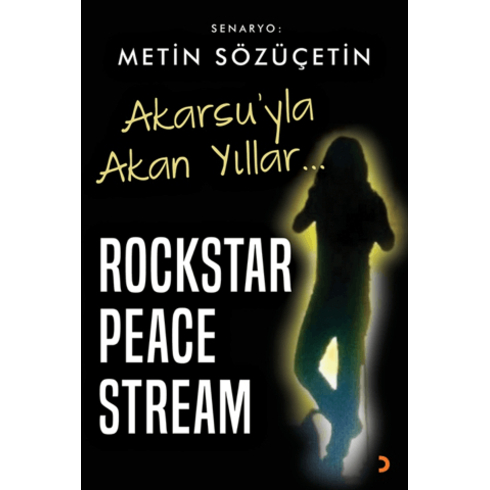 Akarsu’yla Akan Yıllar – Rockstar Peace Stream Metin Sözüçetin