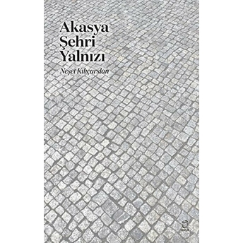 Akasya Şehri Yalnızı