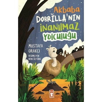 Akbaba Dobrilla'nın Inanılmaz Yolculuğu Mustafa Orakçı