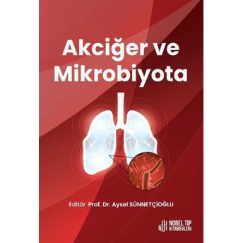 Akciğer Ve Mikrobiyata Aysel Sünnetçioğlu