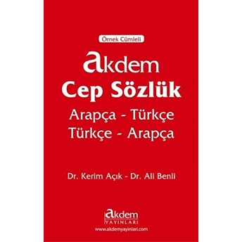 Akdem Cep Sözlük (Arapça Türkçe-Türkçe Arapça) Kerim Açık - Ali Benli