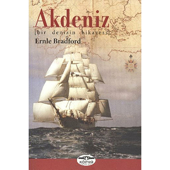 Akdeniz (Bir Denizin Hikayesi) Ernle Bradford