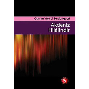 Akdeniz Hilalindir Osman Yüksel Serdengeçti