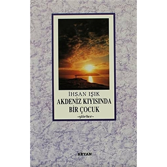 Akdeniz Kıyısında Bir Çocuk Ihsan Işık