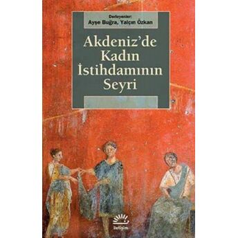 Akdeniz'de Kadın Istihdamının Seyri Derleme