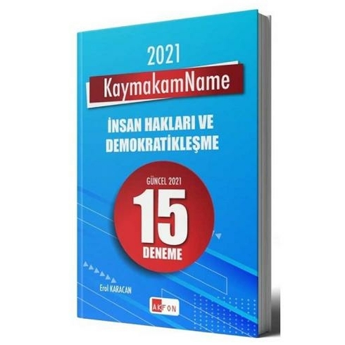 ​​Akfon Yayınları 2021 Kaymakamlık Kaymakamname Insan Hakları Ve Demokratikleşme 15 Deneme Çözümlü Erol Karacan