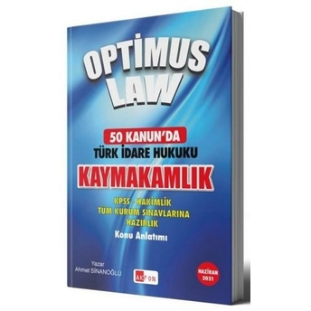 Akfon Yayınları 2021 Kaymakamlık Optimus Law 50 Kanunda Türk Idare Hukuku Konu Anlatımlı Soru Bankası Çözümlü Ahmet Sinanoğlu