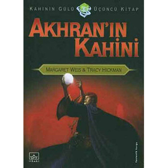 Akhran'ın Kahini Kahinin Gülü Serisi 3. Kitap Margaret Weis,Tracy Hickman