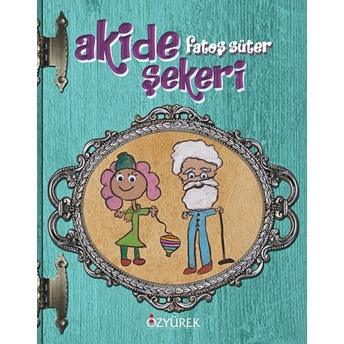 Akide Şekeri - (Ciltli) Fatoş Süter